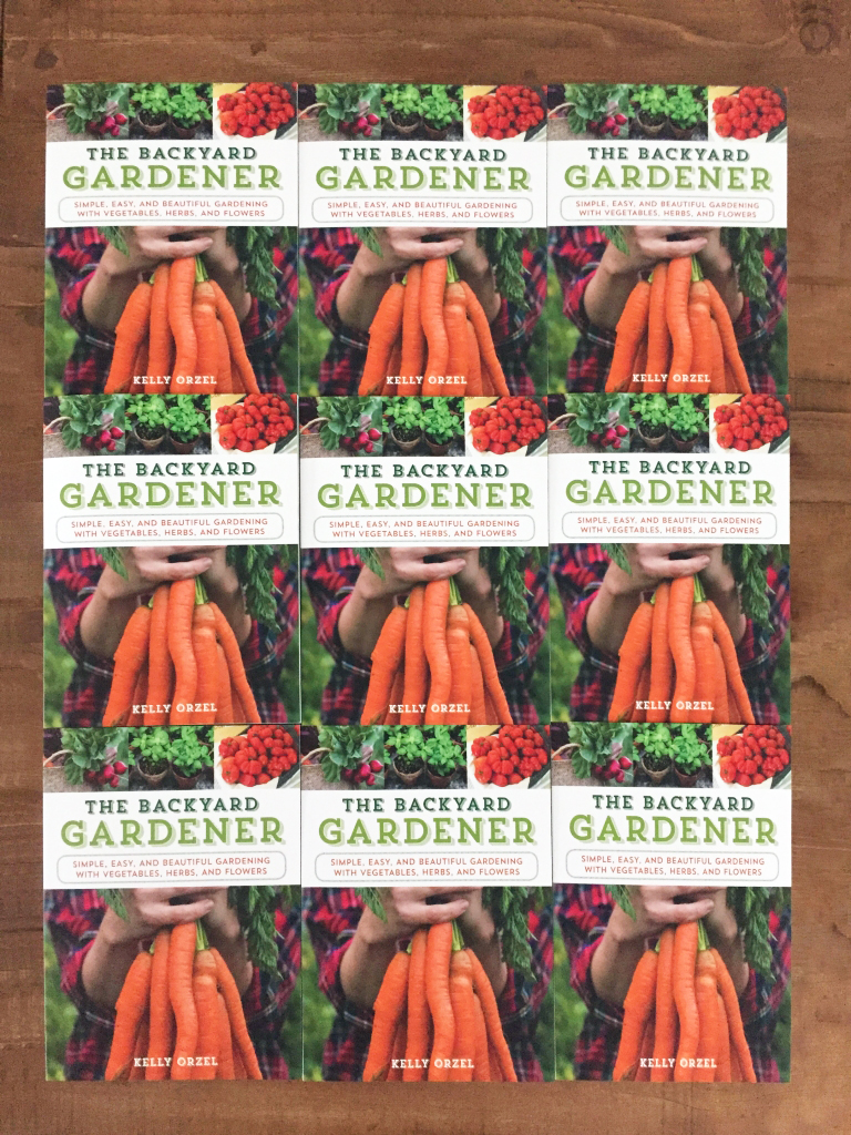 The Backyard Gardener book, by Kelly Orzel